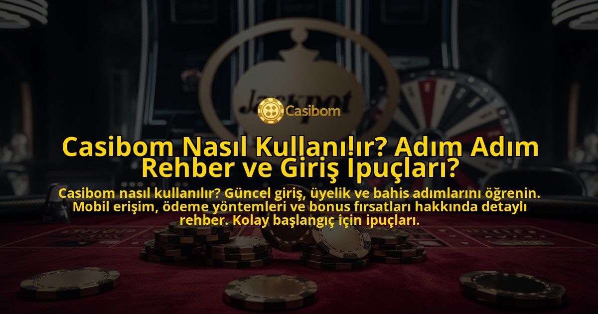Casibom-Nasil-Kullanilir-Adim-Adim-Rehber-ve-Giris-Ipuclari-overlay-1769383894.jpg