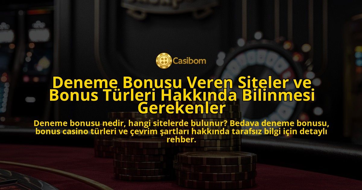 Deneme-Bonusu-Veren-Siteler-ve-Bonus-Turleri-Hakkinda-Bilinmesi-Gerekenler-overlay-1778186933.jpg